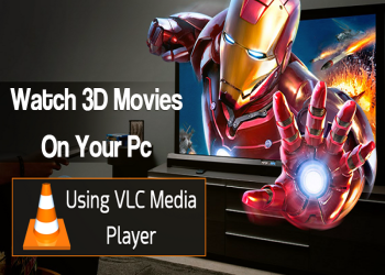 How To Watch 3D Movies On PC Using VLC Media Player image